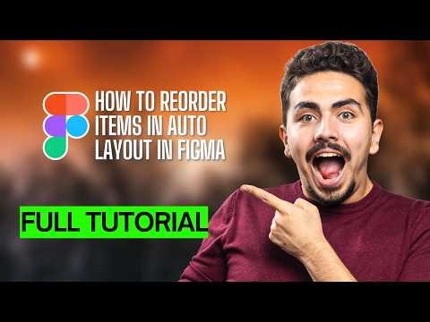 How to Reorder Items in Auto Layout in Figma [2026 Full Guide]