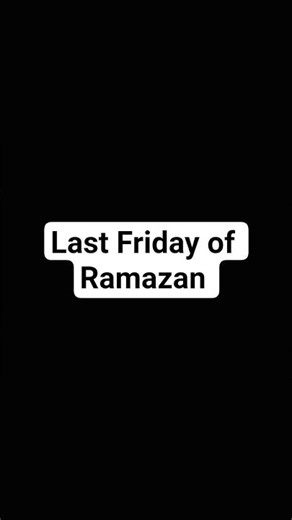 Jumma Mubarak – Last Friday of Ramadan 2026 🌙✨#lastfriday#ramazan #jummamubarak#status#islamicshorts