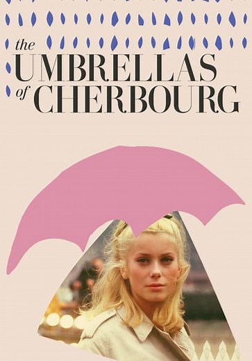 The Umbrellas of Cherbourg (1964)