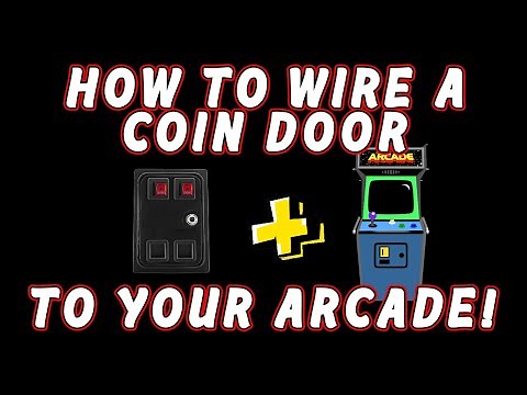 Wiring a Coin Door To Your Arcade Tutorial