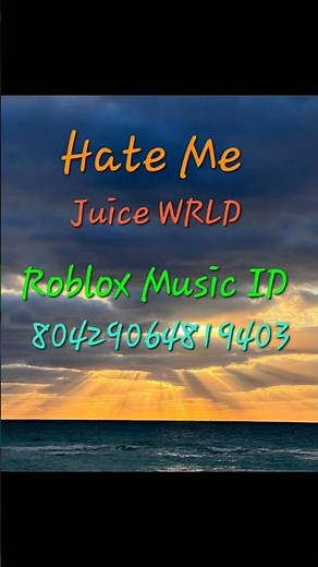 Hate Me Roblox Music ID - Juice WRLD & Ellie Goulding #robloxid #robloxcodes #musicidcodes