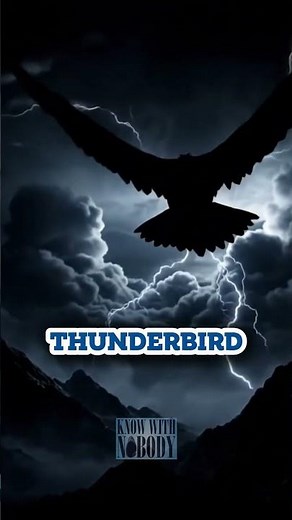 The Legendary Thunderbird — Creature That Made Thunder
