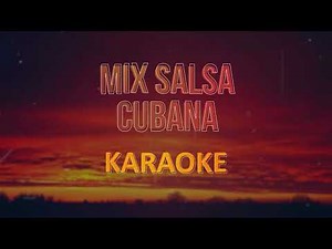 Mix Salsa cubana, Karaoke con Coros (Lo siento por ti, Todavía no, El Águila, Muévete)