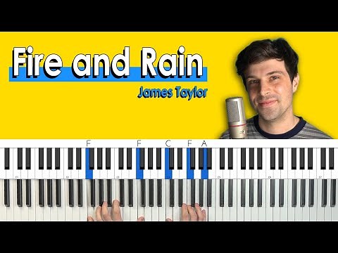 How To Play “Fire and Rain” by James Taylor [Piano Tutorial + Chord Chart]