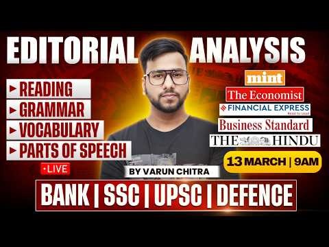 Editorial Analysis | 13th March, 2026 | Reading, Vocabulary, Grammar, Detailed Editorial | Varun Sir