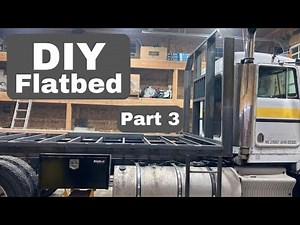 Building A Custom Steel Flatbed For My Kenworth T800 (DIY Flatbed Part 3)