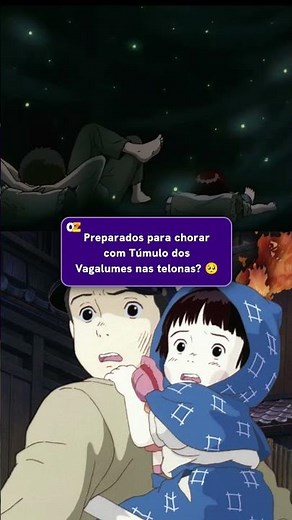 O FILME QUE SÓ SE ASSISTE UMA VEZ? TÚMULO DOS VAGALUMES NOS CINEMAS!