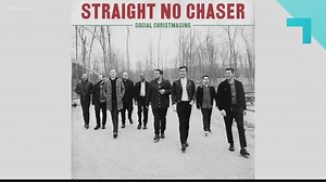 A cappella group ‘Straight No Chaser’ releases holiday album titled ‘Social Christmasing’