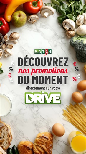 N'attendez plus et découvrez nos meilleures promos en magasin ou sur le site Drive de Supermarché Match ! | Supermarché Match | Facebook