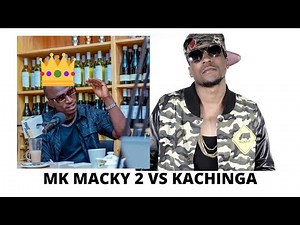 Macky 2 VS Kachinga - Diss Video and Reply