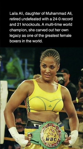 Laila Ali Retired Undefeated #muhammadali #history #historyfacts