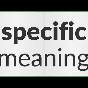 Specific | meaning of Specific
