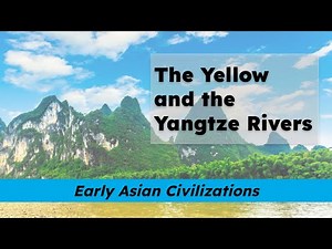 CKLA Grade 2 Domain 2 Lesson 8 The Yellow and the Yangtze Rivers