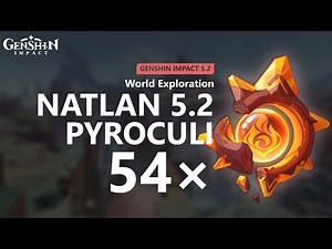 All 54 Pyroculus Location in Natlan 5.2 | Genshin Impact 5.2