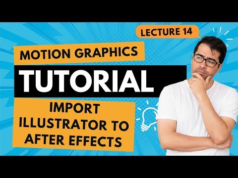 Import Illustrator Vector Files into After Effects | Lesson 14 | Motion graphics tutorial basic