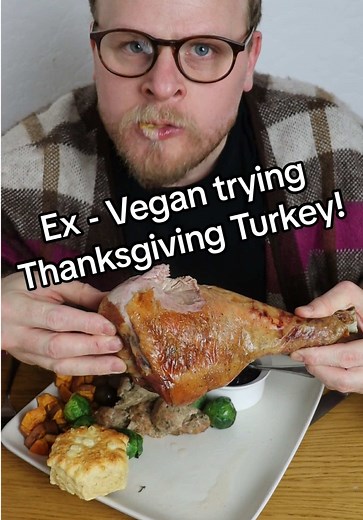 Vegan's First Thanksgiving Turkey Experience