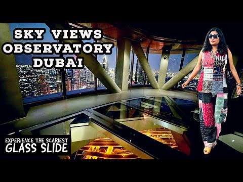 Sky view observatory Dubai complete tour | Day, Sunset, Night view | #glassslideDubai #skyviewDubai