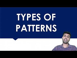 Types of Patterns