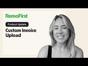 How to Upload a Custom Invoice on RemoFirst (in 60 Seconds!) [Product Updates]