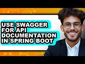 How to Use Swagger for Api Documentation in Spring Boot - Easy Guide