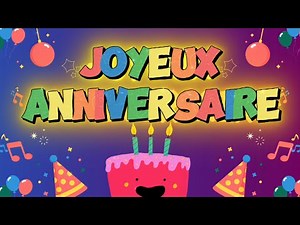 🎉 Joyeux Anniversaire 🎂 | Chanson Originale 🎶 – Version Officielle