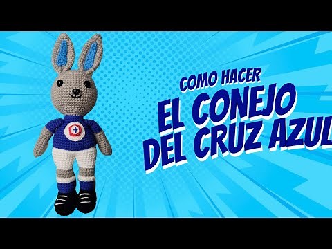 How to Crochet the Cruz Azul Bunny | Step-by-Step Amigurumi Tutorial