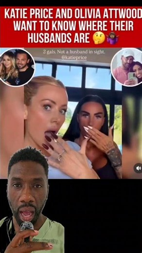 Katie Price and Olivia Attwood want to know where their husbands are #husband