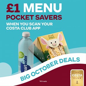 Enjoy £1 menu savers when you scan the Costa Club app until 27th October. Pick from Tea, Toast, Water, Kids Sarnies and Burts Crips. Ex R.O.I and N.I Participating stores. T&Cs costa.co.uk/terms | Costa Coffee