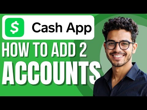 How To Add 2 Accounts On Cash App (New Solution)