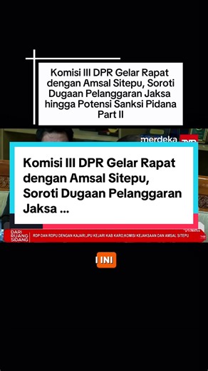 Komisi III DPR RI menggelar rapat bersama Amsal Sitepu dan Kajari Karo pada Kamis (4/2). Dalam forum tersebut, Amsal menyampaikan apresiasi dan terima kasih kepada DPR atas perhatian serta dukungan terhadap penanganan kasus yang ia alami. Anggota Komisi III DPR RI Fraksi PDIP, Safaruddin, menilai bahwa jaksa yang menangani perkara tersebut berpotensi dikenai sanksi pidana. Penilaian ini disampaikan karena jaksa dianggap tidak menjalankan atau mengindahkan putusan pengadilan yang telah berkekuata