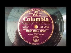 Teddy Bears Picnic, Torch at the Organ, 1930's