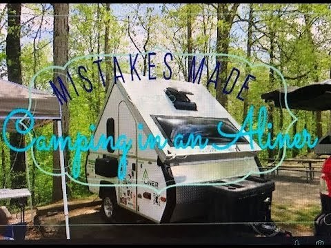 Mistakes Made Camping in an Aliner