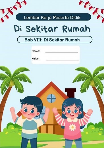 LKPD Class 1 Indonesian Language 8 Around the House #deeplearning #school #lkpd