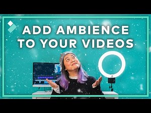 Enhance Ambiance With NEW Video FX! | Wondershare Filmora 11 Tutorial