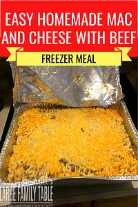 Easy Homemade Mac and Cheese Freezer Meal with Beef -