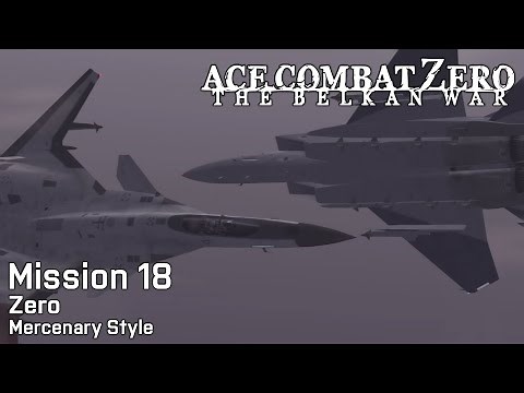 Ace Combat Zero: Mission 18 - Zero (Final Mission, Mercenary Style, Ace Difficulty)