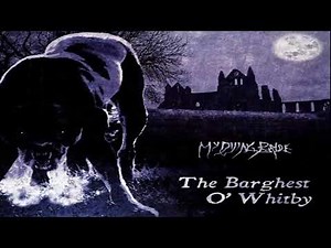 My Dying Bride - The Barghest O' Whitby (Full Album)