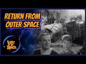 Penny Finds An Egg • Return From Outer Space • Lost in Space