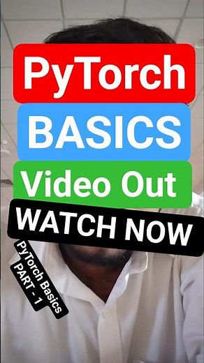 Pytorch BASICS PART - 1 | Video Out 😱😥 #pytorch #python #iiser #iit #iat
