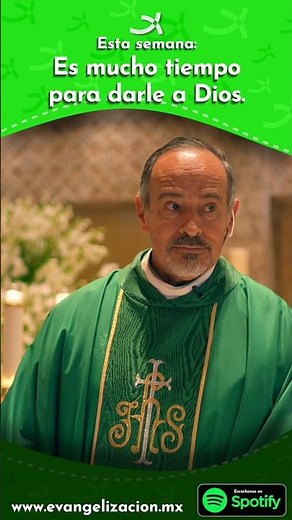 Es mucho tiempo para darle a Dios | Padre Caro