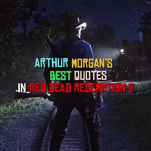 Best Quotes from RDR2 featuring Arthur Morgan and John Marston