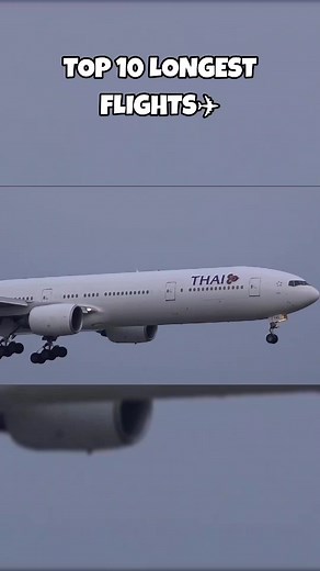 Top 10 Longest Flights by Thai Airways