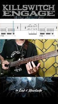 Killswitch Engage - The End of Heartache (Intro guitar tabs)