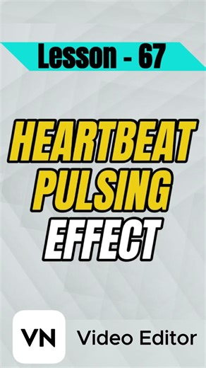 How to Add a Pulsing Heartbeat Effect in VN Video - Lesson 67 VN Video Editor Tutorial