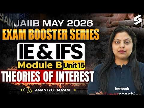 JAIIB May 2026 | JAIIB IE and IFS Module B Preparation | JAIIB IE and IFS UNIT 15 by Amanjyot Kaur
