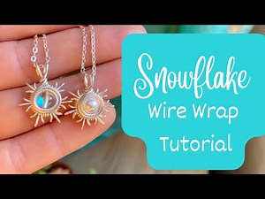 Wire Snowflake Necklace - Wire Wrap Tutorial