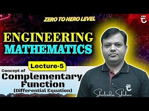 Lec-05 | Concept of Complementary Function (C.F.) | Differential Equation | Engineering Mathematics