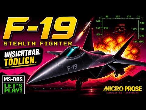 F-19 Stealth Fighter (MS-DOS) – UNSICHTBAR & TÖDLICH! | Let’s Play Deutsch