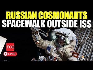 Russian Spacewalk LIVE | Roscosmos Cosmonauts Walk Above The Air | NASA | ISS