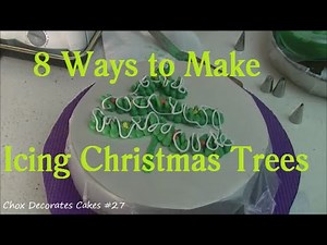 Make Icing "Christmas Trees" Decoration 8 Ways! | HowTo Decorate Holiday Cakes